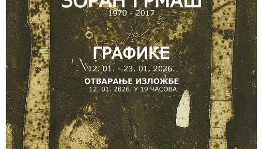 „ZORAN GRMAŠ – GRAFIKE“ Izložba u Galeriji Akademije umetnosti, 12. januara